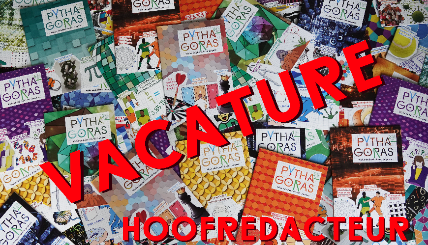 Vacature - Hoofdredacteur Pythagoras